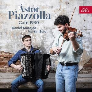 MATEJCA,DANIEL & MARTIN SULC - ASTOR PIAZZOLLA - CAFE 1930