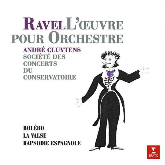 CLUYTENS,ANDRE - RAVEL: ORCHESTRAL WORKS