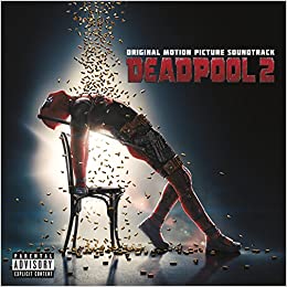 DEADPOOL 2 OST (PA) - DEADPOOL 2 OST (PA)