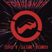 Foreigner - Can't Slow Down