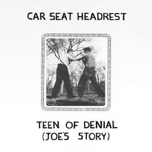 CAR SEAT HEADREST - TEEN OF DENIAL: JOE'S STORY