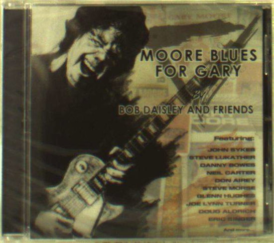 DAISLEY BOB & FRIENDS - MOORE BLUES FOR GARY