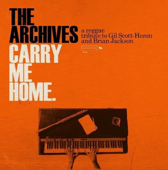ARCHIVES - CARRY ME HOME: A REGGAE TRIBUTE TO GIL SCOTT-HERON AND BRIAN