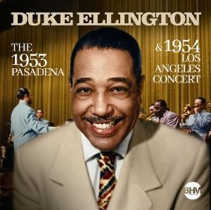 ELLINGTON,DUKE - 1953 PASADENA & 1954 LOS A (2LP)
