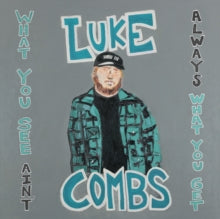 Combs,luke - What You See Ain't Always What You Get (deluxe Edition) (3lp/140g)