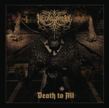 Necrophobic - Death To All (re-issue 2022)
