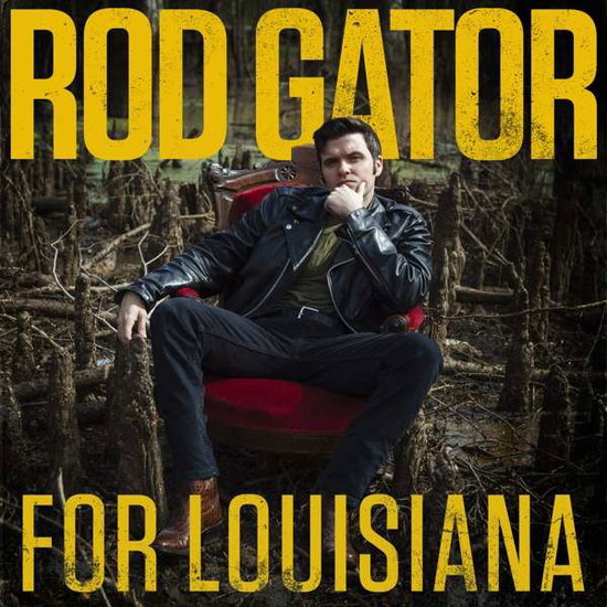 ROD GATOR - FOR LOUISIANA