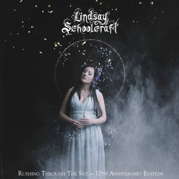 SCHOOLCRAFT,LINDSAY - RUSHING THROUGH THE SKY - 10TH ANNIVERSARY EDITION