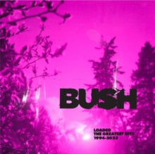 Bush - Loaded: The Greatest Hits 1994-2023 (2lp)