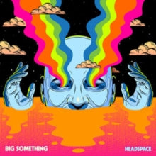 Big Something - Headspace