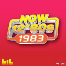 Various Artists - Now 12 Inch 80s: 1983 - Part 1