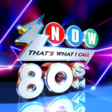 Various Artists - Now Thats What I Call The 80s