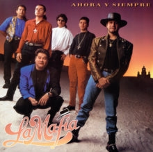 La Mafia - Ahora & Siempre