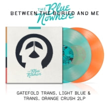 Between The Buried & Me - Blue Nowhere (light Blue & Trans. Orange Crush Vinyl/2lp)