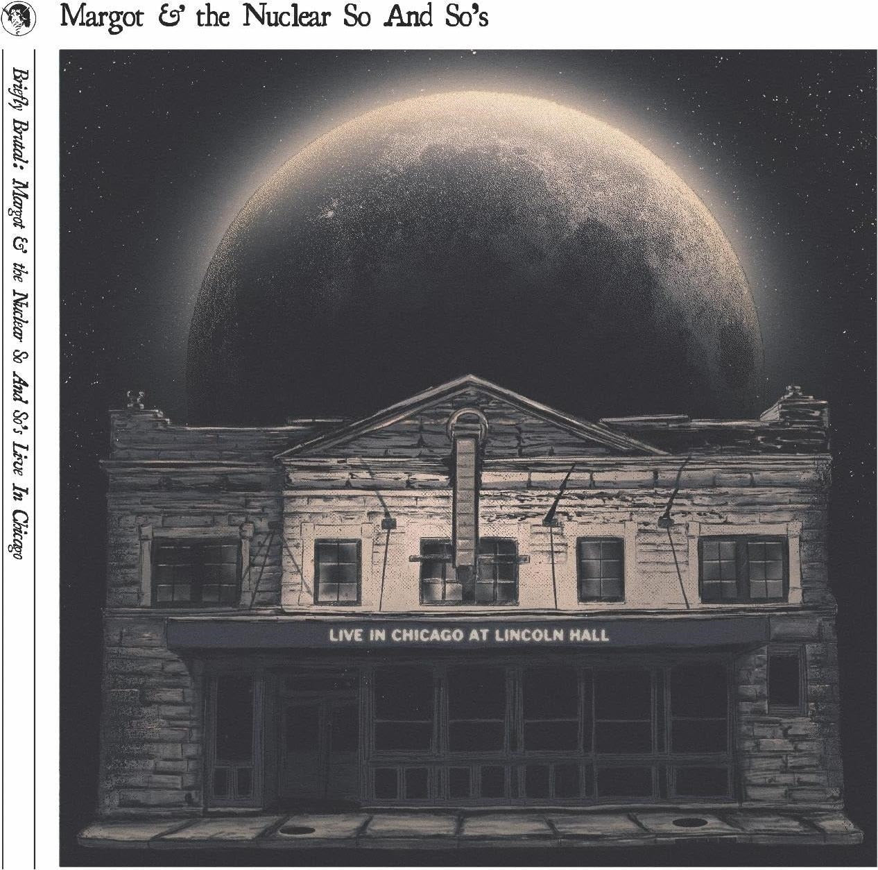MARGOT & THE NUCLEAR SO & SO'S - BRIEFLY BRUTAL - LIVE IN CHICAGO (DELUXE EDITION) (2LP)
