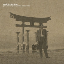 De Clive-lowe,mark - Past Present (tone Poems Across Time)