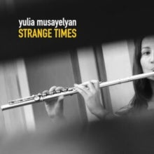 Musayelyan,yulia - Strange Times