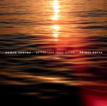 Santos,romeo & Prince Royce - Better Late Than Never