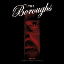 Various Artists - Boroughs (soundtrack From The Netflix Series)
