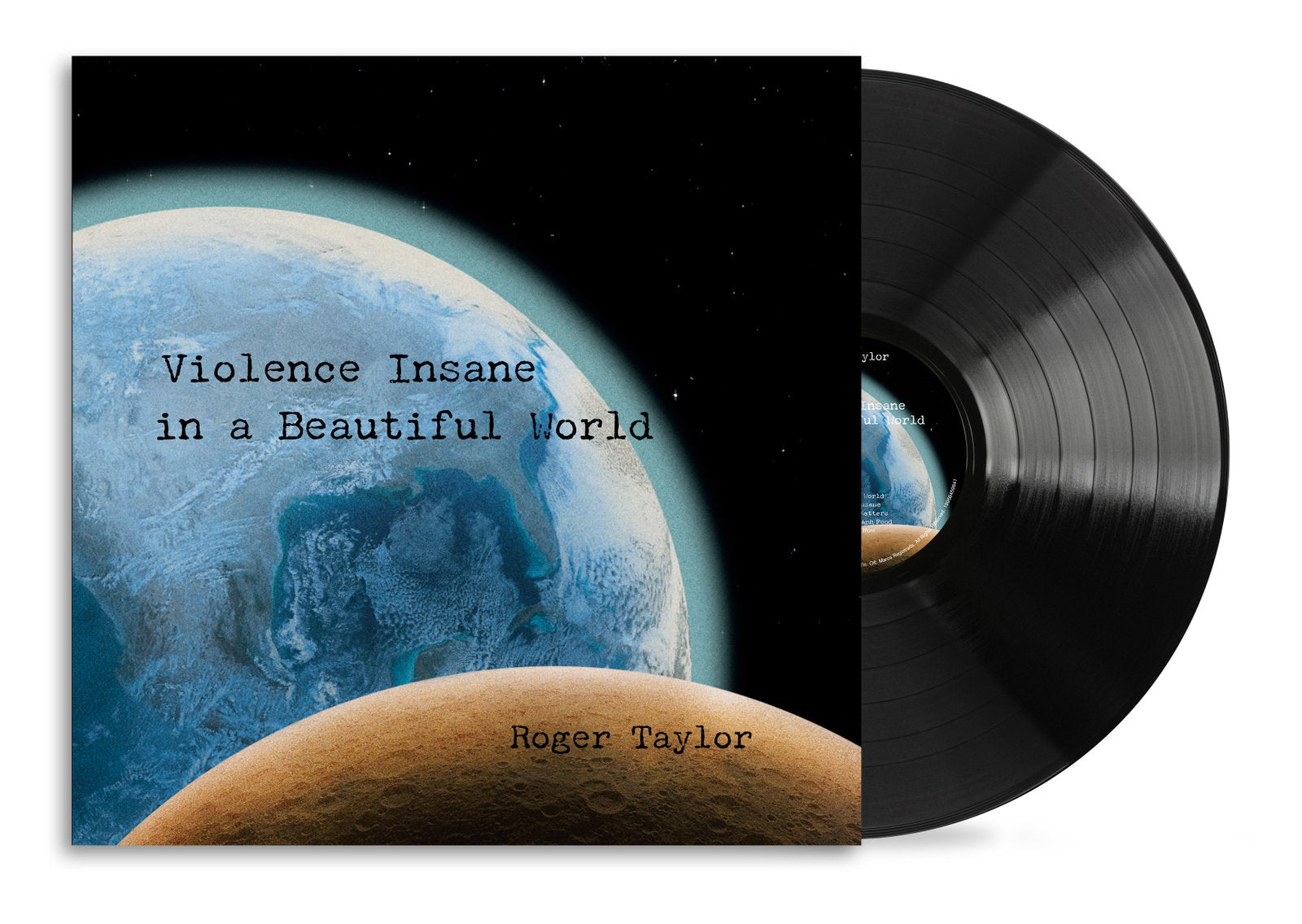 TAYLOR,ROGER - VIOLENCE INSANE IN A BEAUTIFUL WORLD (180G)