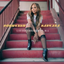 Santana,courtney - Living Through It All