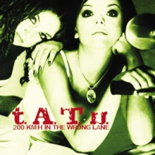 T.a.t.u. - 200 Km/H In The Wrong Lane (x)