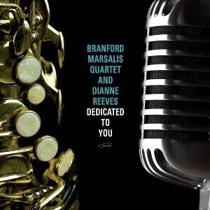 MARSALIS,BRANFORD QUARTET & DIANNE REEVES - DEDICATED TO YOU (2LP)