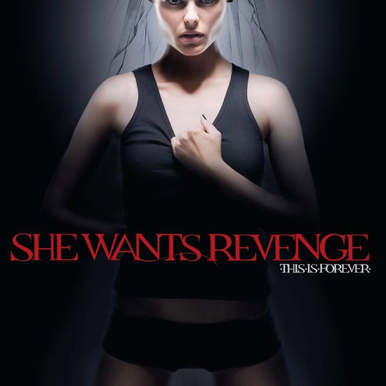 SHE WANTS REVENGE - THIS IS FOREVER (2LP)