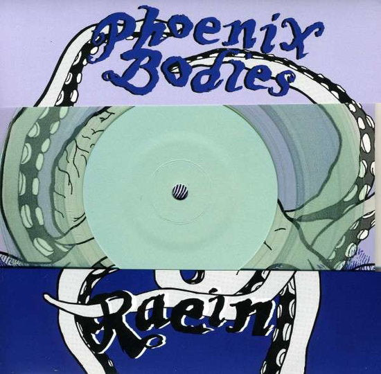 PHOENIX BODIES/RAEIN - SPLIT (COLOR)