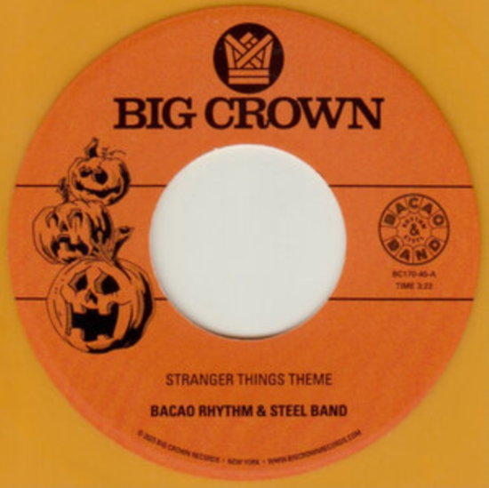 BACAO RHYTHM & STEEL BAND - STRANGER THINGS THEME B/W HALLOWEEN THEME