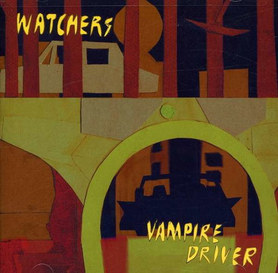 WATCHERS - VAMPIRE DRIVER