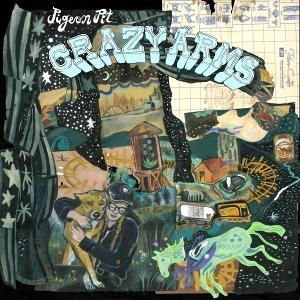 PIGEON PIT - CRAZY ARMS