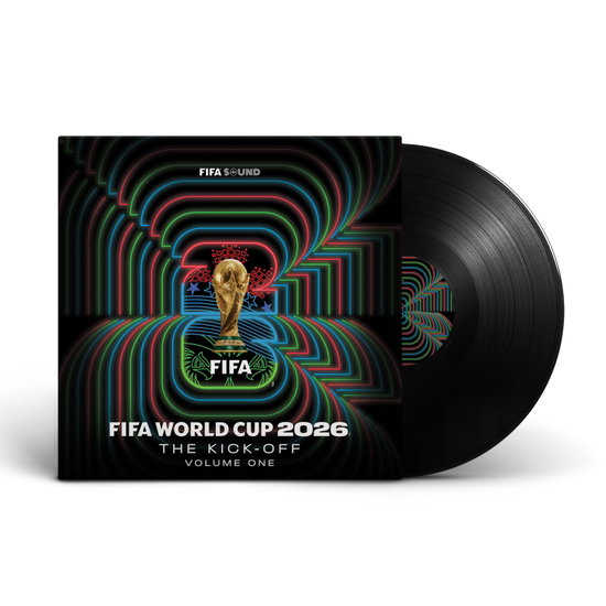 VARIOUS ARTISTS - FIFA WORLD CUP 2026: THE KICK-OFF, VOLUME ONE