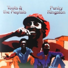 Toots & The Maytals - Funky Kingston