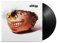 Dig - Dig (180g)