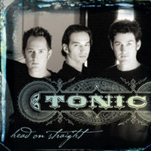 Tonic - Head On Straight (180g)