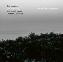 Lovano,joe; Marilyn Crispell; Carmen Castaldi - Garden Of Expression