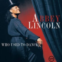 Lincoln,abbey - Who Used To Dance (import)