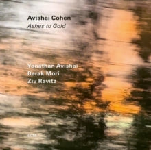 Cohen,avishai - Ashes To Gold