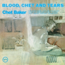 Baker,chet - Blood, Chet & Tears (verve By Request Series)