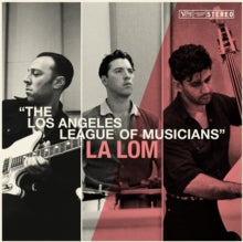 La Lom - Los Angeles League Of Musicians