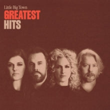 Little Big Town - Greatest Hits