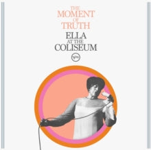 Fitzgerald,ella - Moment Of Truth: Ella At The Coliseum