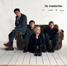 Cranberries - No Need To Argue (30th Anniversary Edition)