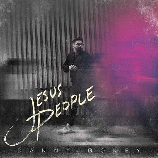 GOKEY,DANNY - JESUS PEOPLE