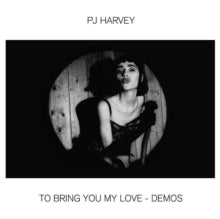 Harvey,pj - To Bring You My Love - Demos