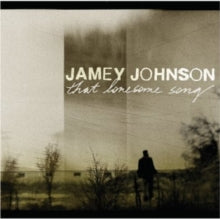 Johnson,jamey - That Lonesome Song