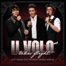 IL Volo - IL Volo Takes Flight: Live From Detroit Opera House