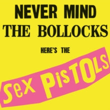 Sex Pistols - Never Mind The Bollocks, Here's The Sex Pistols