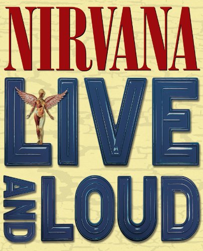NIRVANA - LIVE & LOUD